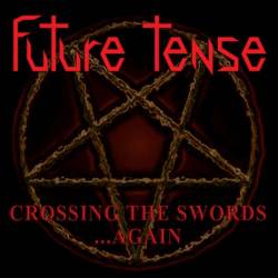 Future Tense : Crossing the Swords... Again